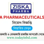 Ziska Pharmaceuticals Ltd Job Circular 2025। জিস্কা ফার্মাসিউটিক্যালস লিমিটেড নিয়োগ বিজ্ঞপ্তি ২০২৫।