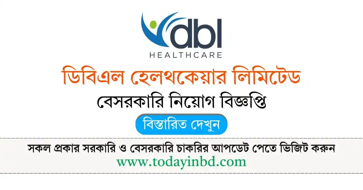 DBL Healthcare Ltd Job Circular – Bdjobs