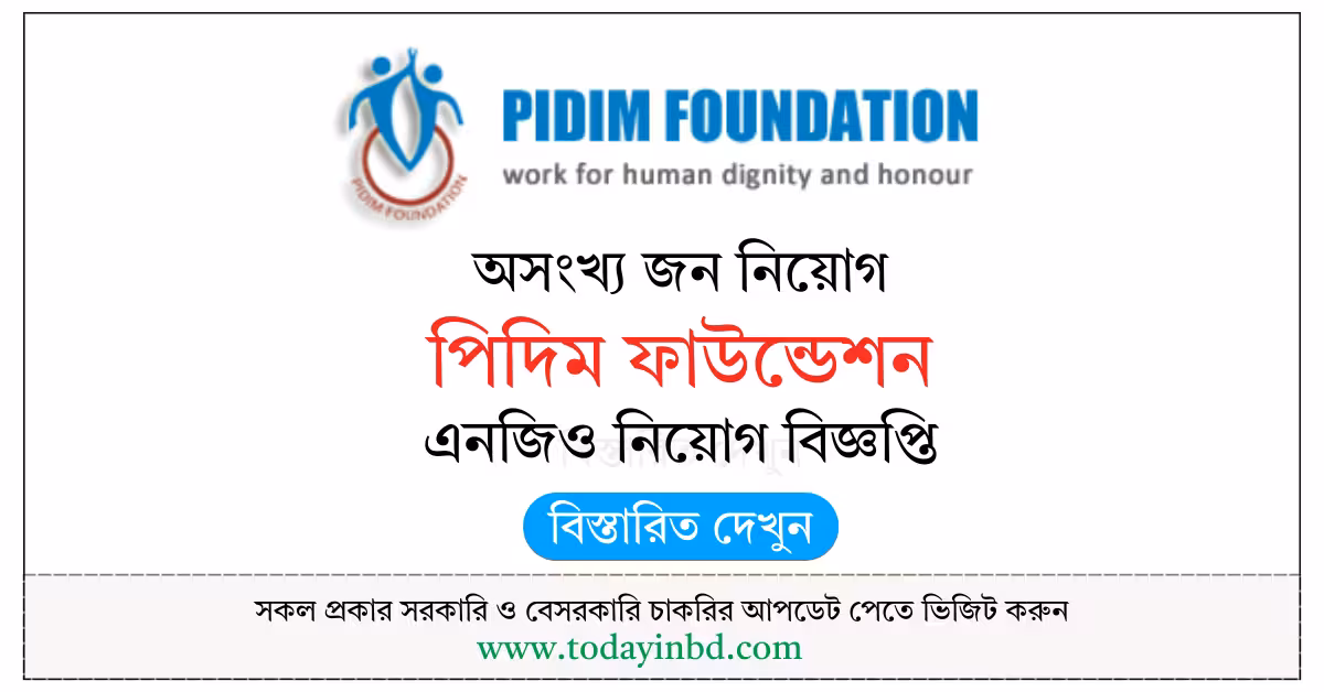 পিদিম ফাউন্ডেশন নিয়োগ বিজ্ঞপ্তি ২০২৬-Pidim Foundation Job Circular